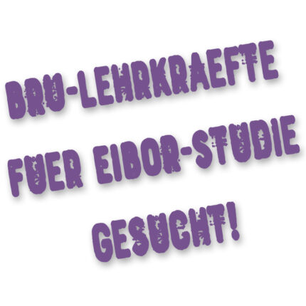 BRU Lehrkräfte für EIBOR-Studie gesucht!